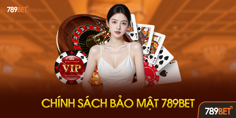 Chính Sách Bảo Mật 789bet - Cam Kết Bảo Vệ Thông Tin Người Chơi 2025 1 Chính Sách Bảo Mật 789BET Là Gì? Tổng Quan Chi Tiết