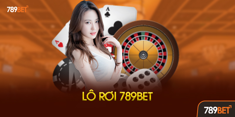 Lô Rơi 789bet: Bí Kíp "Hốt Bạc" Từ Những Con Số May Mắn 1 Lô Rơi Là Gì? Tại Sao Cao Thủ Đều Săn Lô Rơi?