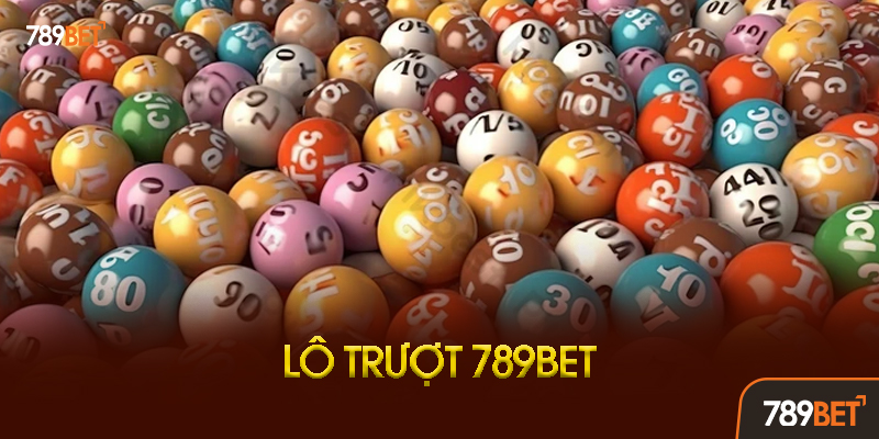 Lô Trượt 789bet: Bí Quyết "An Toàn" Cho Người Chơi Thông Minh 3 So Sánh Lô Trượt Với Các Hình Thức Chơi Khác Tại 789bet