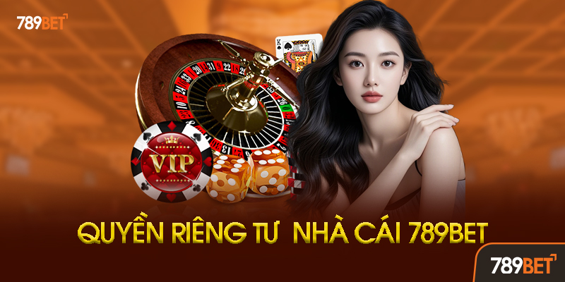 Quyền Riêng Tư 789BET - Bảo Vệ Toàn Diện Thông Tin Cá Nhân Người Chơi 3 Rủi Ro Và Cách Phòng Tránh Vi Phạm Quyền Riêng Tư