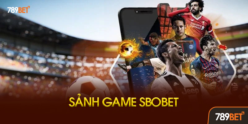 SBOBET 789BET - Sảnh Thể Thao Đỉnh Cao Cho Tín Đồ Cá Cược Bóng Đá 2 Hướng Dẫn Đăng Ký Và Truy Cập SBOBET 789bet