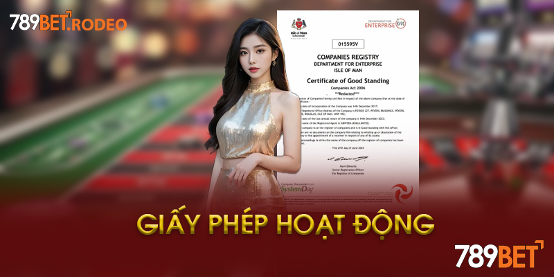 Giấy Phép Hoạt Động 789BET - Minh Chứng Uy Tín 3 Cách Xác Minh Giấy Phép Hoạt Động Của 789BET